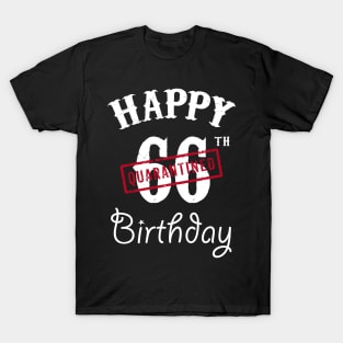 Happy 66th Quarantined Birthday T-Shirt